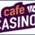 cafe-casino