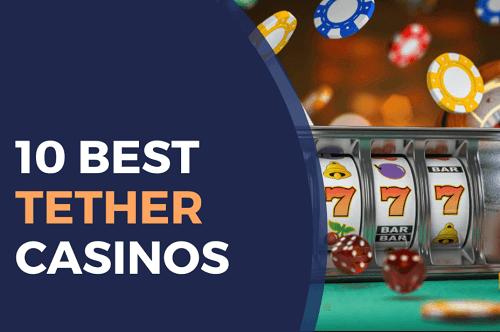 Top Tether Casino Sites 
