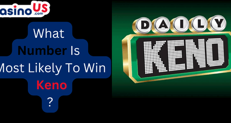 What Number is Most Likely to Win Keno?