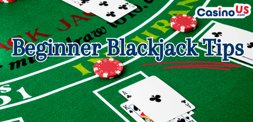 Top Beginner Blackjack Tips