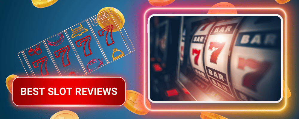 Best Slot Reviews