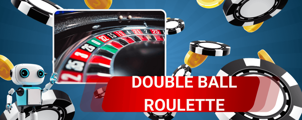 Double Ball Roulette
