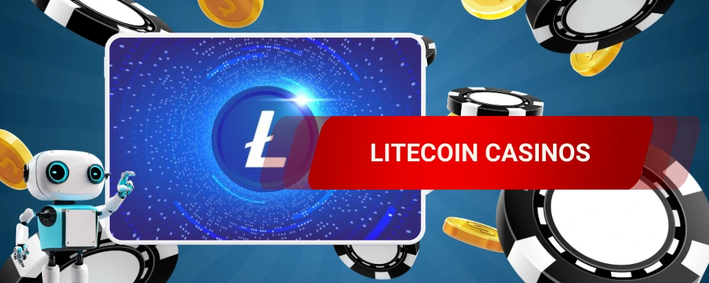 LITECOIN CASINOS