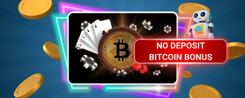 No Deposit Bitcoin Bonus