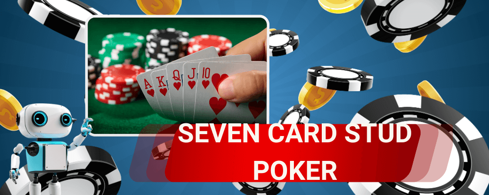 Seven Card Stud Guide