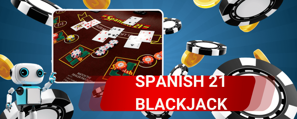 Spanish 21 Blackjack