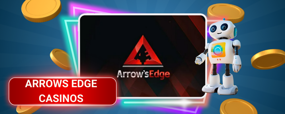 Arrows Edge Casinos