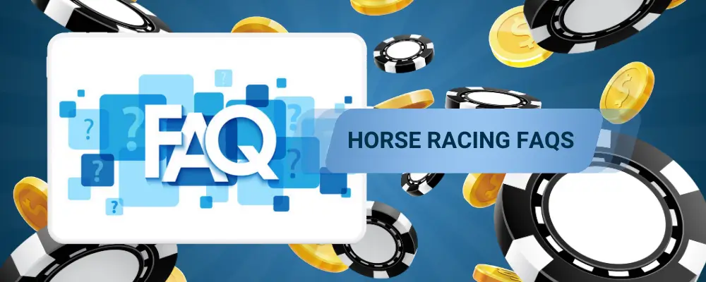 Best Horse Racing FAQs